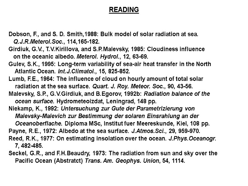 READING   Dobson, F., and S. D. Smith,1988: Bulk model of solar radiation